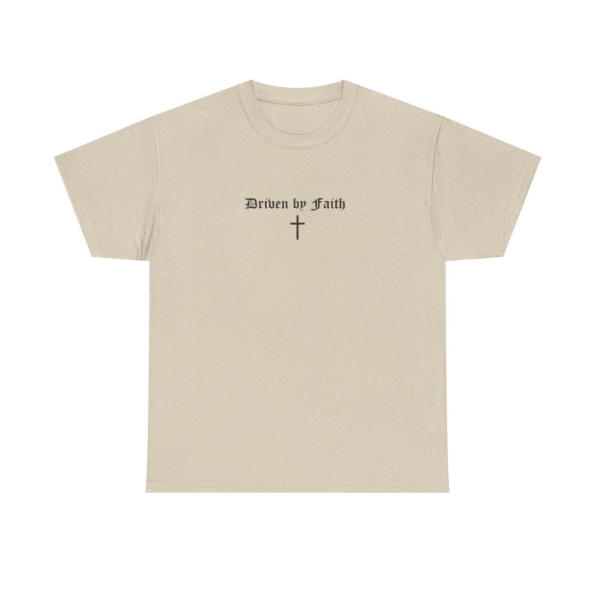 Driven by Faith Cotton T-Shirt | Psalms 23:1 Cross Tee
