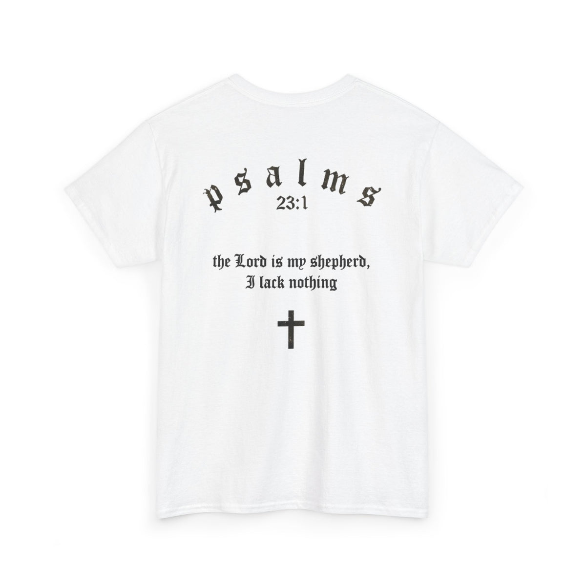 Driven by Faith Cotton T-Shirt | Psalms 23:1 Cross Tee