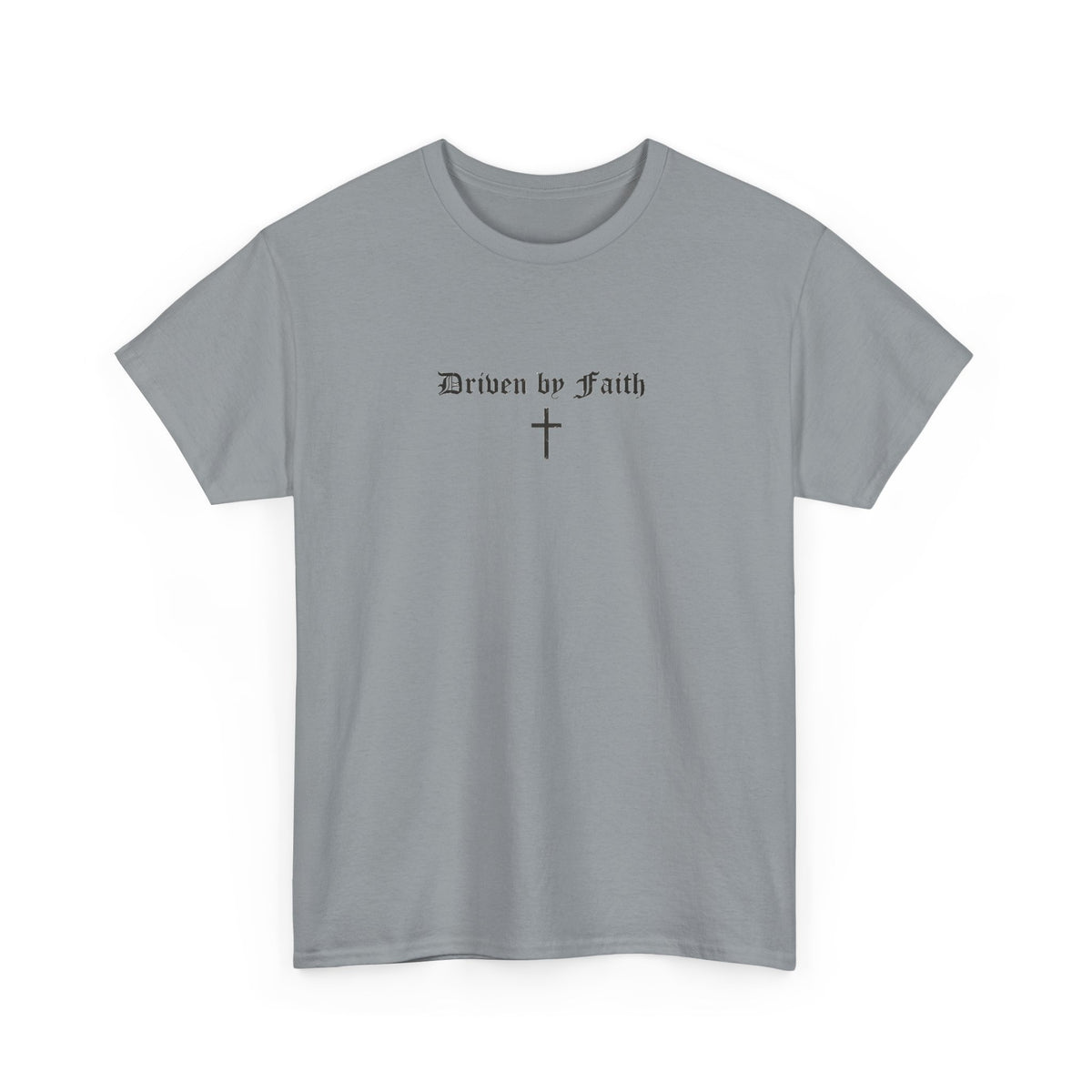 Driven by Faith Cotton T-Shirt | Psalms 23:1 Cross Tee